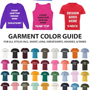 May include: Image showcasing a variety of customizable apparel. Includes a white hoodie, blue short-sleeve tee, black long-sleeve tee, purple sweatshirt, pink tank top, and red V-neck. A color guide displays various garment colors.