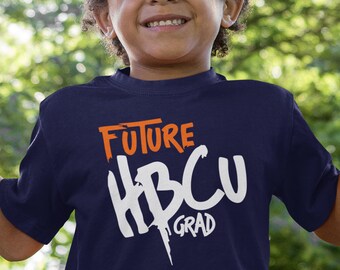 Future HBCU Grad (Unisex) - HBCU Youth Tees, Academic Wear, Black College Youth Apparel, Homecoming, Black Greek Fraternities & Sororities