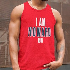 I AM HOWARD (Tank) Howard Alumni Tee, Howard Univ Shirt, Howard Merch, Howard HBCU Hoodies & Sweatshirts, Bison Tees, College Apparel