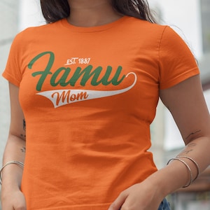 FAMU Mom 1887 - FL A&M University - Rattlers Alumni Apparel, FAM Univ Homecoming, Vintage FAm Univ Shirt, FAm Univ Hoodies and Sweatshirts