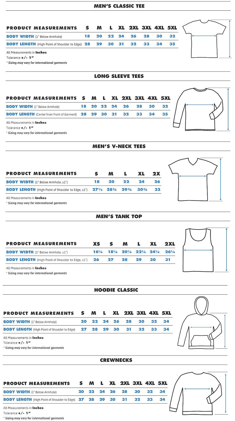 May include: Size chart for men's clothing, including classic tee, long sleeve tee, v-neck tee, tank top, hoodie, and crewneck. The chart shows measurements in inches for body width and length for each size, from XS to 5XL.