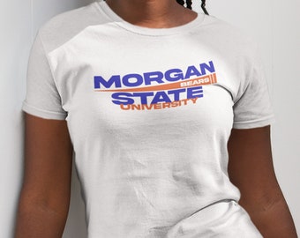 May include: White t-shirt with a blue and orange graphic that reads "MORGAN STATE BEARS UNIVERSITY"
