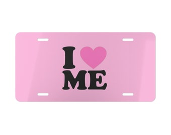 I Love Me License Plate