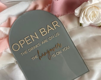 Open Bar Sign | wedding bar sign | Acrylic Wedding Sign | Acrylic  bar sign | The Drinks are on Us | personalized wedding sign