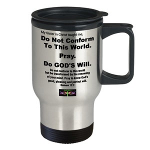 God's Got It Travel Mug Sister In Christ Romans 12:2 Scripture,Bible,Gift.