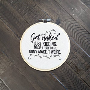 Funny Bathroom Sign Embroidery Hoop Art