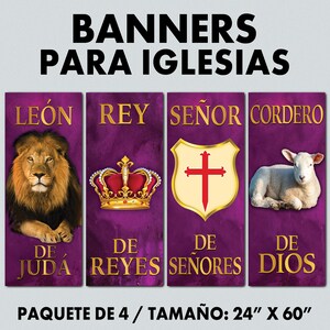 May include: Set of four banners for churches, each featuring a different symbol and text in Spanish. The banners are purple with gold accents and depict a lion, a crown, a cross, and a lamb. The text on the banners reads "Leon de Juda", "Rey de Reyes", "Senor de Senores", and "Cordero de Dios". The banners are 24 inches by 60 inches.