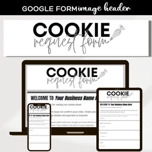 Puede incluir: Una pantalla de ordenador y un teléfono móvil muestran un formulario de Google para una solicitud de cookies. El formulario tiene un encabezado que dice "COOKIE request form" con una imagen estilizada de una manga pastelera. El texto "WELCOME TO Your Business Name Here" se muestra en el formulario.