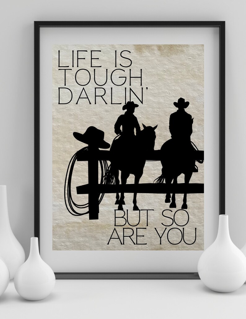Western Quote Print Wall Art Poster Sign Cowboy Cowgirl Life Etsy