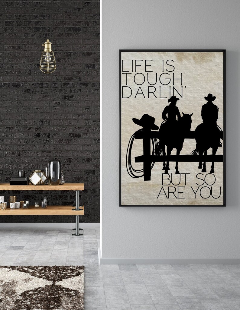 Western Quote Print Wall Art Poster Sign Cowboy Cowgirl Life Etsy