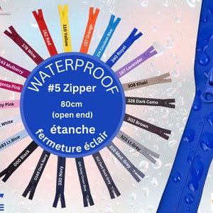 May include: A selection of waterproof #5 zippers in various colours, including red, yellow, orange, blue, lavender, khaki, brown, and grey. The zippers are 80 cm long and have an open end. The text "WATERPROOF #5 Zipper 80cm (open end) étanche fermeture éclair" is displayed on a blue circle in the centre of the image.