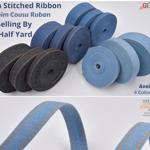 Puede incluir: Un primer plano de una cinta de mezclilla con un borde cosido. La cinta está disponible en cuatro colores y tres tamaños. La cinta se vende por medio yarda. La cinta está certificada Oeko-Tex Standard 100.