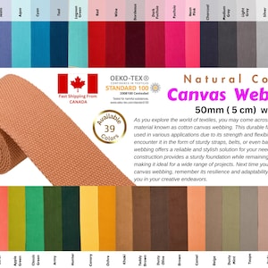 May include: A roll of natural cotton canvas webbing, 50mm (2 inches) wide, in a light brown color. The webbing is woven and has a textured surface. The image also shows a color chart with 39 different colors of webbing available. The text "Natural Cotton Canvas Webbing" and "50mm (5 cm) wide" is displayed on the image.