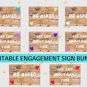 He Asked, She Said About Damn Time Engagement Photo Prop Printable