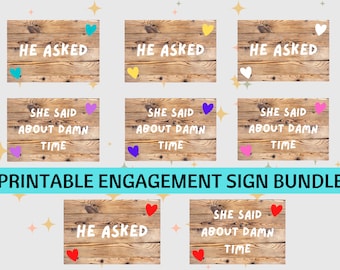 He Asked, She Said About Damn Time Engagement Photo Prop Printable
