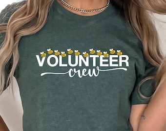 Volunteer Crew Shirt, Bee Volunteer T-shirt, Gift For Volunteer Shirt, Volunteer Gift,  Fundraiser T-shirt, School Pta Volunteer Shirt