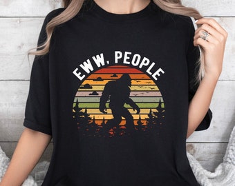 Ew People Comfort Color Sweatshirt, Hipster Yeti Sweatshirt, Sasquatch Sweatshirt, Bigfoot Sweatshirt, Retro Bigfoot Sweatshirt