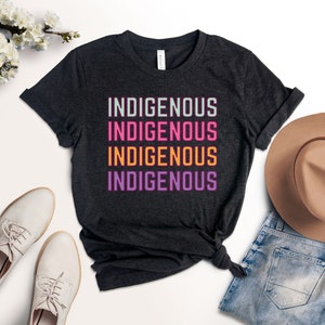 Indigenous shirt, Indigenous repeated word shirt, Proud Indigenous shirt, Native American shirt for women, Melanin shirt image 4