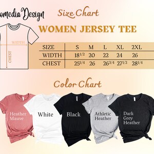 Puede incluir: Tabla de tallas para camisetas de jersey para mujer, que muestra las medidas en pulgadas para las tallas S, M, L, XL y 2XL. La tabla de colores muestra cinco colores diferentes: Heather Mauve, Blanco, Negro, Athletic Heather y Dark Grey Heather.