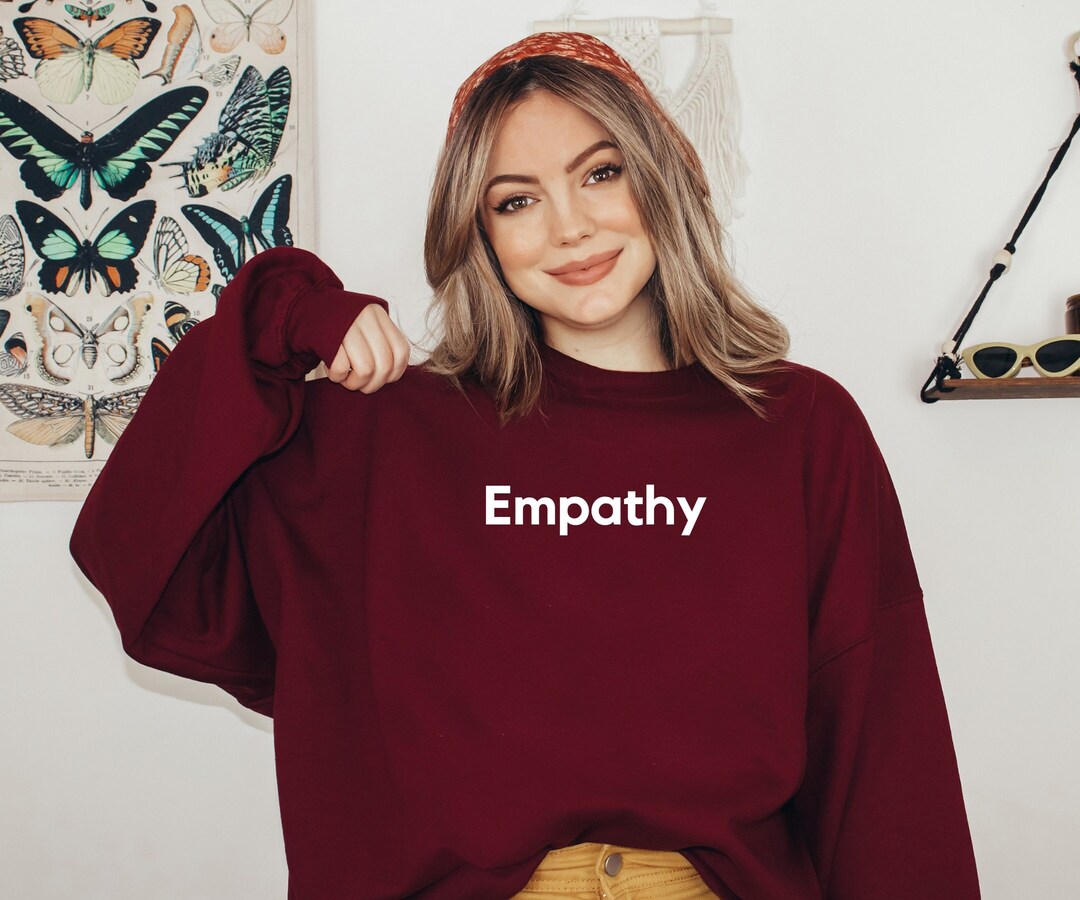 Empathy sweatshirt Clearance