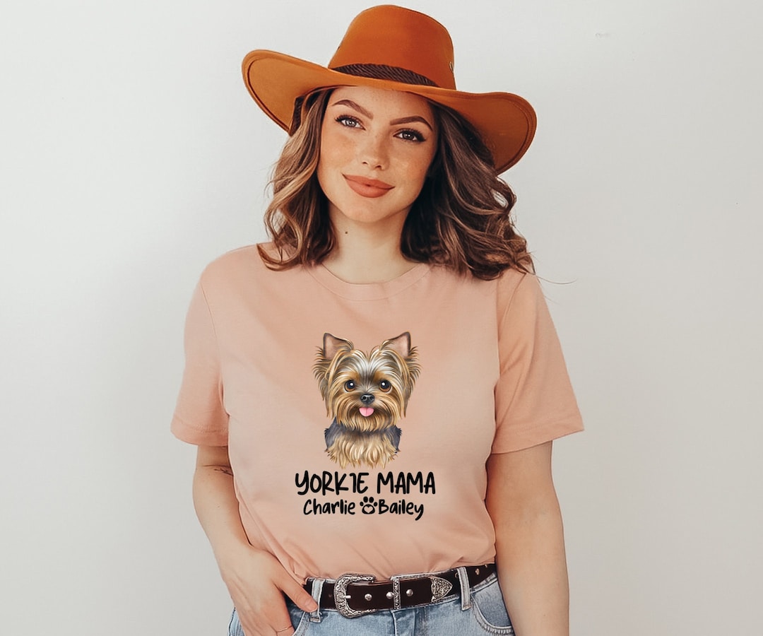 Custom Yorkie Mama Shirt, Yorkie Dog Shirt, Personalized Dog Mama Shirt