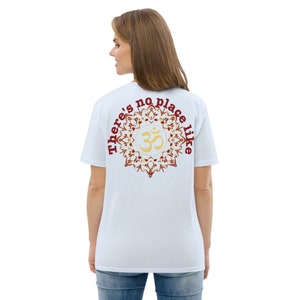 There&#39;s No Place Like &quot;Om&quot; organic cotton t-shirt