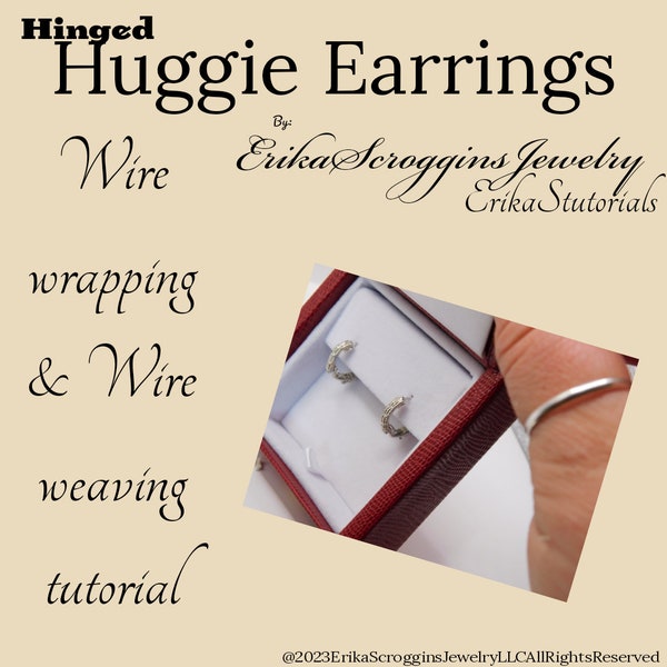 Wire weaving tutorial, hinged huggie earrings