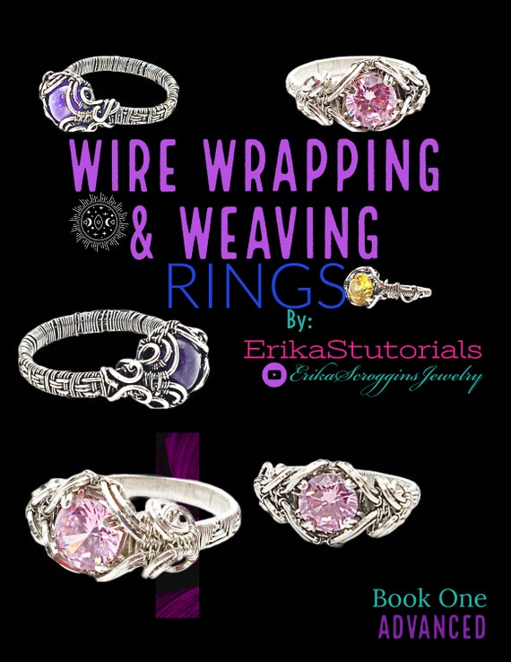 Wire Wrapping and Weaving RINGS by Erikastutorials Book Etsy
