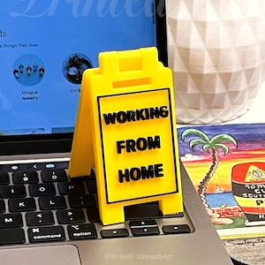 WORKING FROM HOME - Mini Floor Sign - Custom Colors - 3D Printed