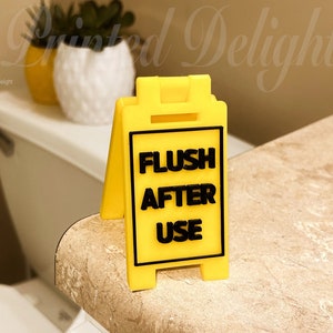 FLUSH AFTER USE - Mini Floor Sign - Custom Colors - 3D Printed