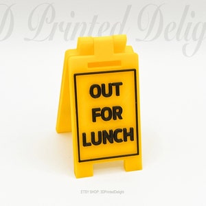 OUT FOR LUNCH - Mini Floor Sign - Custom Colors - 3D Printed