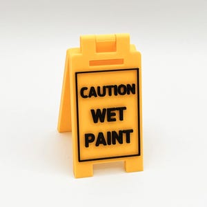 CAUTION WET PAINT - Mini Floor Sign - Custom Colors - 3D Printed