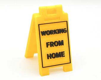 WORKING FROM HOME - Mini Floor Sign - Custom Colors - 3D Printed