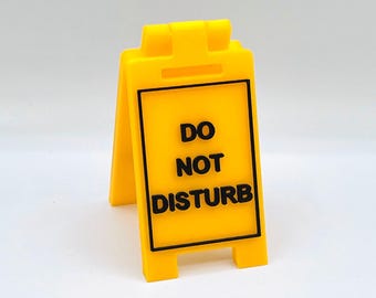 DO NOT DISTURB - Mini Floor Sign - Custom Colors - 3D Printed
