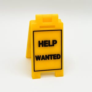 HELP WANTED - Mini Floor Sign - Custom Colors - 3D Printed