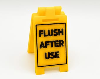 FLUSH AFTER USE - Mini Floor Sign - Custom Colors - 3D Printed