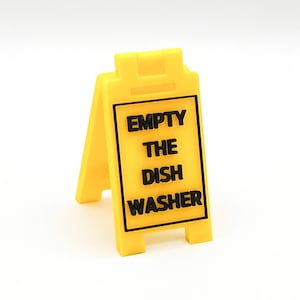 EMPTY THE DIWHASHER - Mini Bodenschild - Benutzerdefinierte Farben - 3D Gedruckt