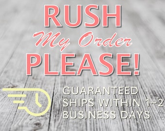 Rush My Order Please - Add On - Please DM us after you place a rush order
