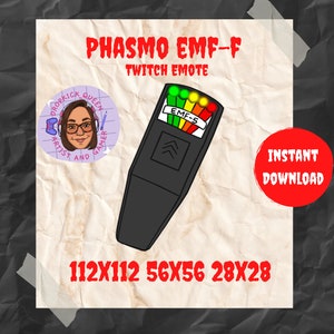 May include: A digital illustration of a black EMF reader with a green, yellow, orange, and red light display. The reader is labeled "EMF-5". The image also includes a cartoon avatar of a woman with the text "Dropkick Queen, Artist and Gamer". The text "Phasmo EMF-F Twitch Emote" is at the top of the image. The text "Instant Download" is in a red circle. The text "112X112 56X56 28X28" is at the bottom of the image.