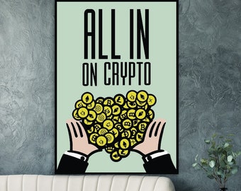 All In On Crypto Poster, Monopoly Theme, Wall Art, Home Decor, Bitcoin