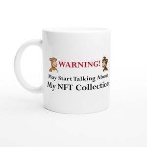 NFT mug, Funny NFT gifts, Cryptocurrency & NFT lover Gift - nft - White 11oz