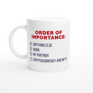 Funny Crypto Gifts, Cryptocurrency Mug – Funny NFT Mug, Gifts For Crypto Lovers – NFT - White 11oz