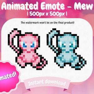 May include: Animated pixel art emote of a pink and blue Mew, a Pokemon character. The emote is 500 pixels by 500 pixels. The text "Animated!" and "Instant download" are also included in the image.