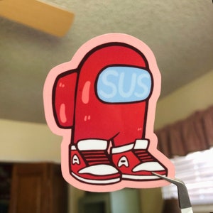 Amogus Sticker Sus Drip Imposter Among Us Meme Sticker Among Us Gift Crewmate Video Game Red Among Us Character Sticker Sus Meme