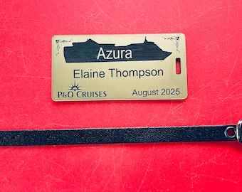 Personalised Laser Engraved P&O “Azura” Cruise Ship Luggage Tag with free postage to the UK.