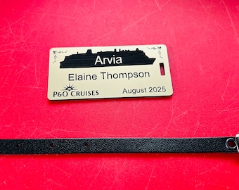 Personalised Laser Engraved P&O “Arvia” Cruise Ship Luggage Tag with free postage to the UK.