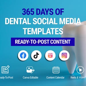 Puede incluir: Un gráfico digital con el texto 365 DAYS OF DENTAL SOCIAL MEDIA TEMPLATES y READY-TO-POST CONTENT. Incluye iconos para Facebook, TikTok, Reels e Instagram, además de etiquetas para Ready-To-Post, Canva Editable y Content Calendar.