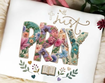Just Pray Floral Crochet PNG, Christian Knitted Shirt, Boho Cottagecore (Digital Download)