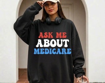 Funny Insurance Agent T-Shirt, Ask Me About Medicare Unisex Tee