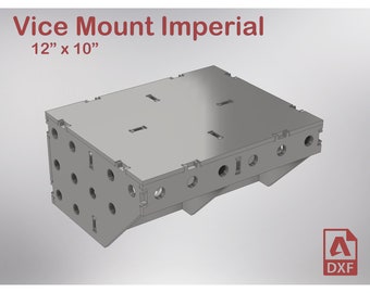 Vice Mount Imperial - 12 inches x 10 inches x 1/4 inch steel - for fab block, fixture, welding table  - Laser cutting DXF file